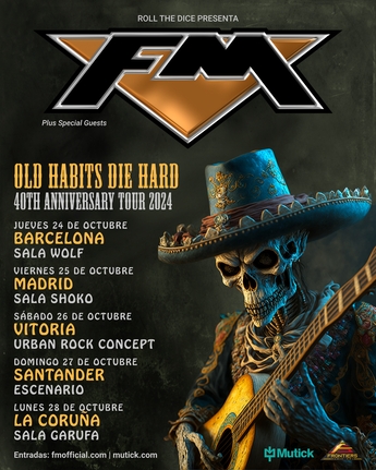 FM "Old Habits Die Hard" 40th Anniversary Tour 2024 - Spain October 2024 tour dates